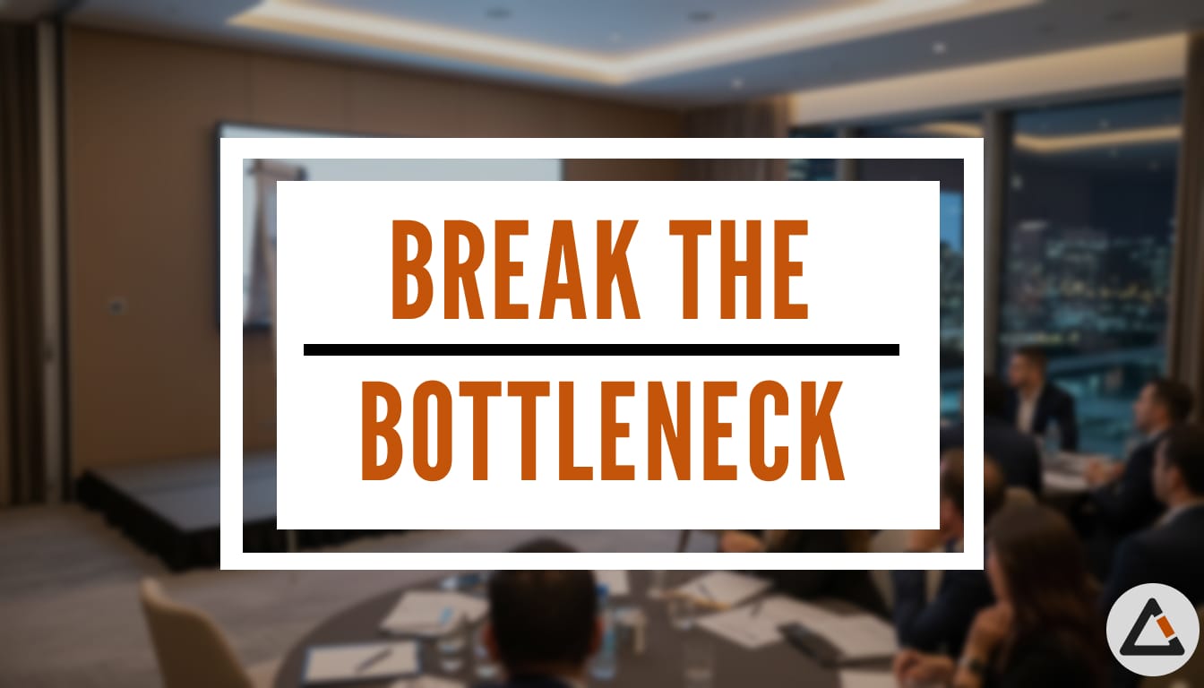 Break the Bottleneck | SME Leaders & Founders